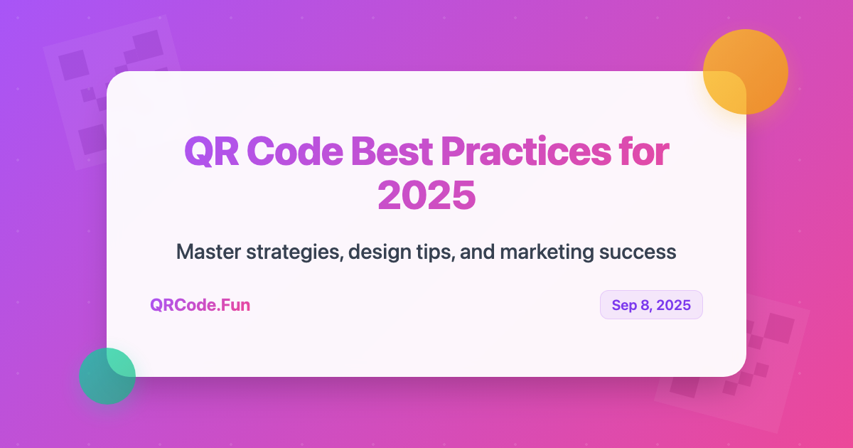 QR Code Mastery: Ultimate Best Practices for Marketers in 2025